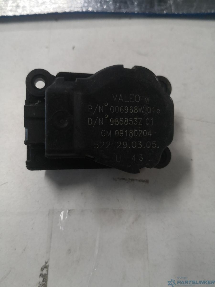 Motoras clapeta aeroterma OPEL VECTRA C (Z02) [ 2002 - 2009 ] OEM 09180204