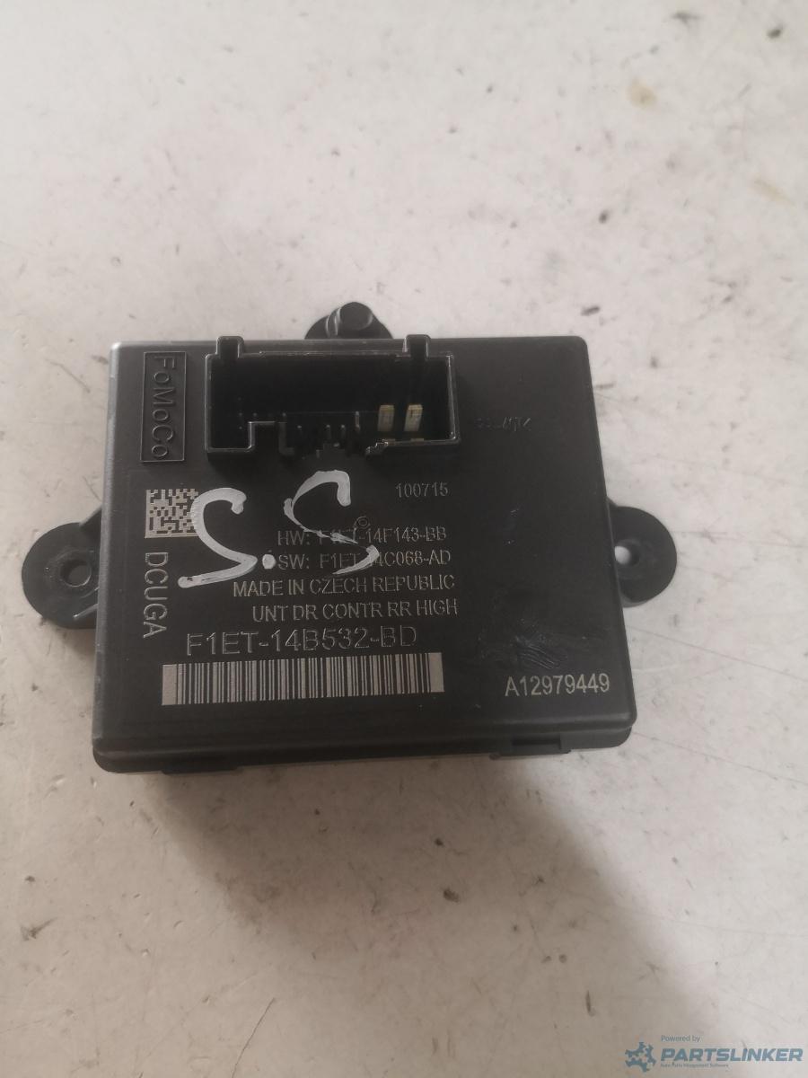 Modul usa stanga spate FORD C-MAX II (DXA/CB7, DXA/CEU) [ 2010 - > ] TDCi (XWDA, XWDB, XWDC, XWDD, XWDE) 88KW|120HP OEM F1et14b532bd
